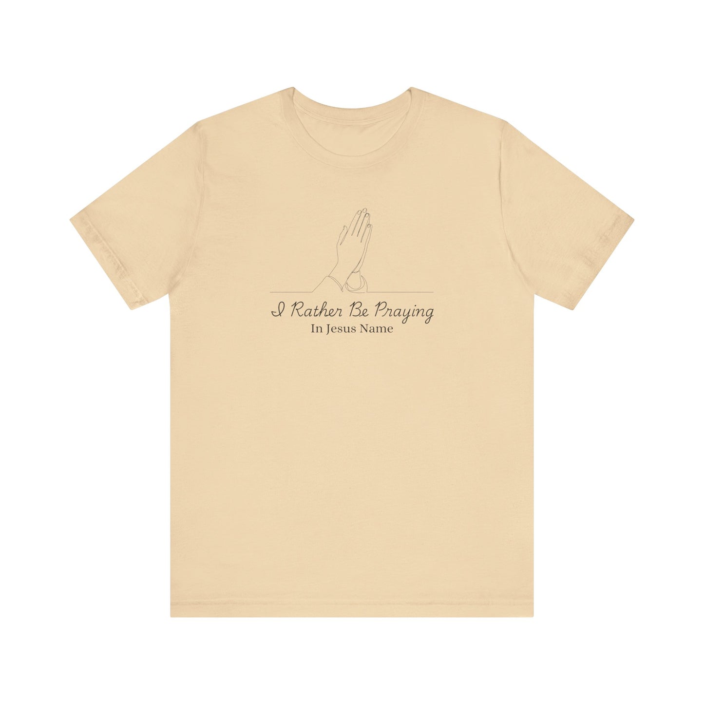 I Rather Be Praying Women's Christian T-Shirt