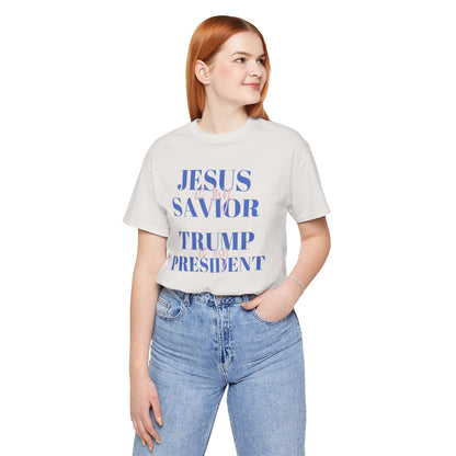 Jesus Is My Savior Trump Is My President Inspirational Christian Short Sleeve Tee