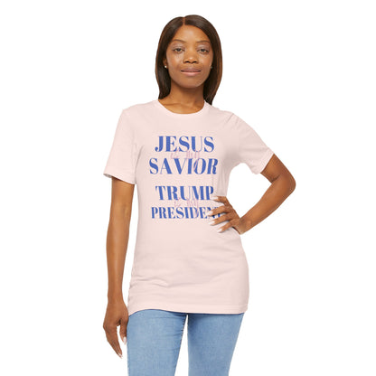 Jesus Is My Savior Trump Is My President Inspirational Christian Short Sleeve Tee