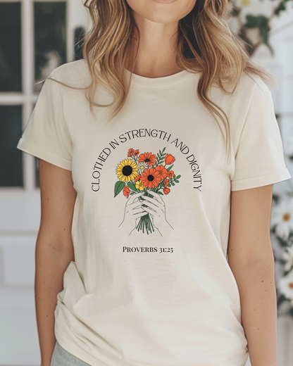 Clothed In Strength And Dignity T-Shirt
