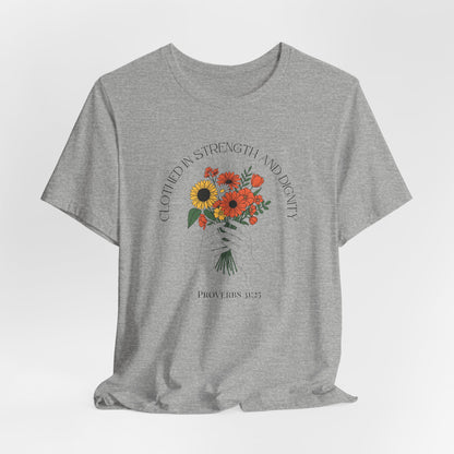Clothed In Strength And Dignity T-Shirt