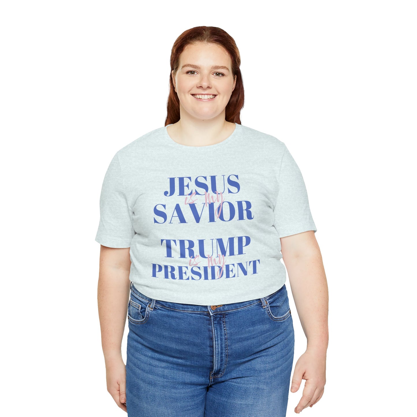 Jesus Is My Savior Trump Is My President Inspirational Christian Short Sleeve Tee